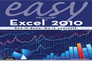 Easy Microsoft Excel 2010